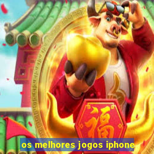 os melhores jogos iphone